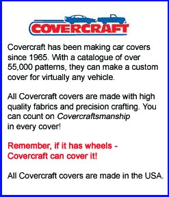 You get Covercraftsmanship in every Covercraft car cover!
